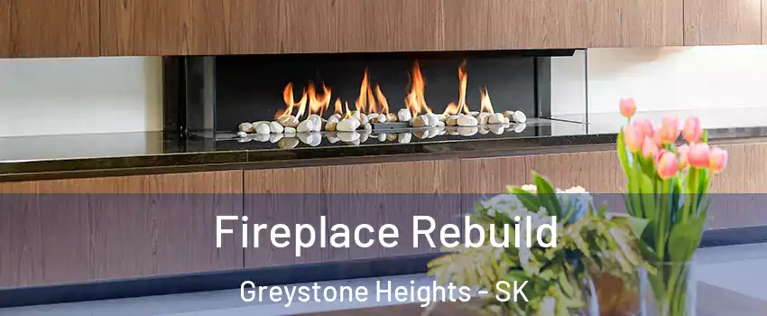  Fireplace Rebuild Greystone Heights - SK