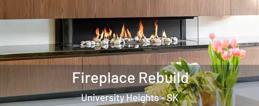 Fireplace Rebuild University Heights - SK