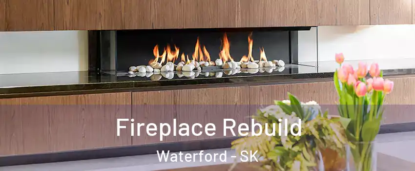  Fireplace Rebuild Waterford - SK