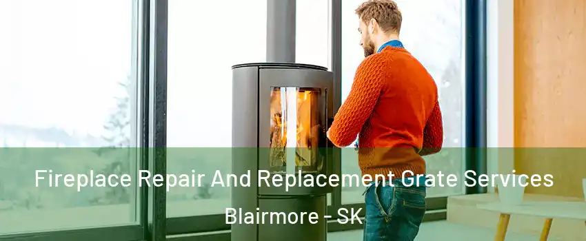  Fireplace Repair And Replacement Grate Services Blairmore - SK