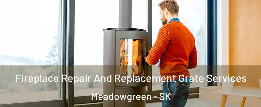  Fireplace Repair And Replacement Grate Services Meadowgreen - SK
