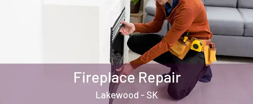  Fireplace Repair Lakewood - SK