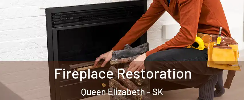  Fireplace Restoration Queen Elizabeth - SK