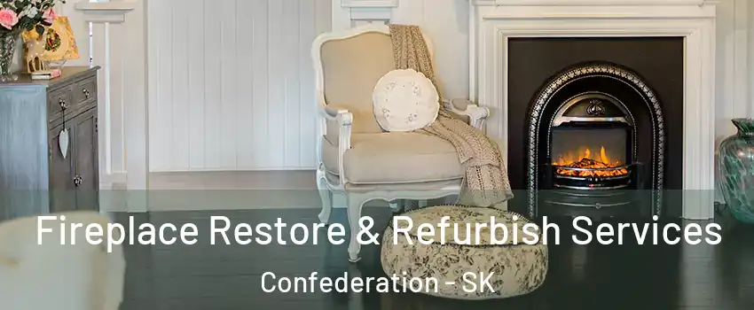 Fireplace Restore & Refurbish Services Confederation - SK
