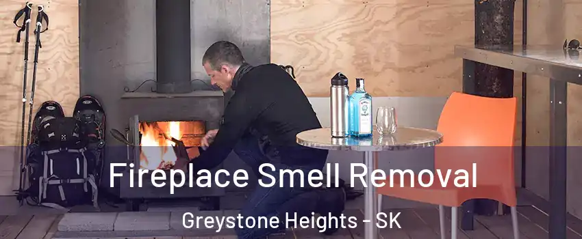  Fireplace Smell Removal Greystone Heights - SK