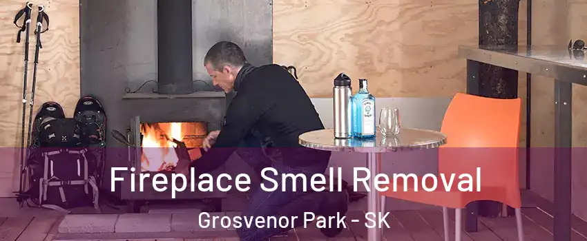  Fireplace Smell Removal Grosvenor Park - SK