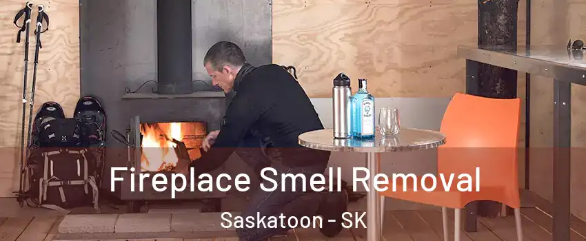  Fireplace Smell Removal Saskatoon - SK