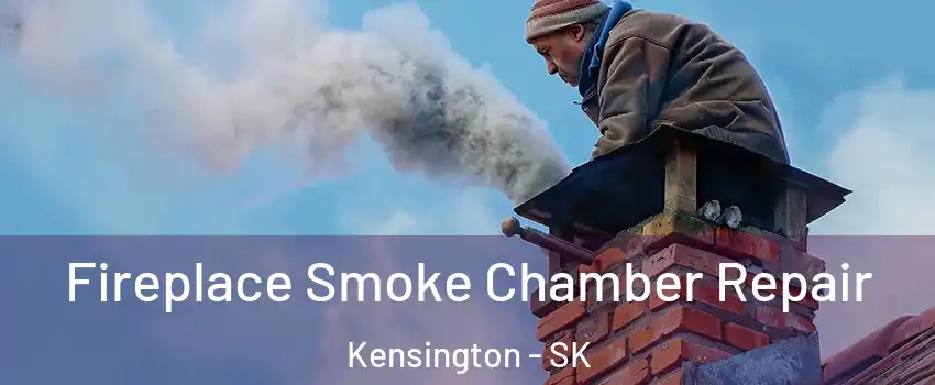  Fireplace Smoke Chamber Repair Kensington - SK