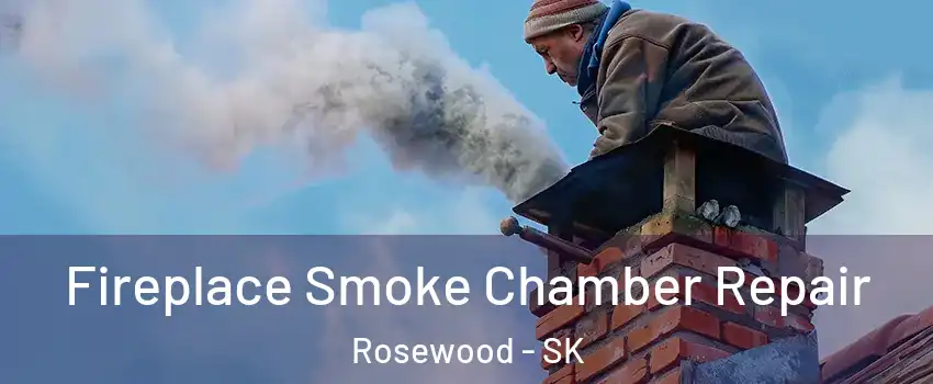  Fireplace Smoke Chamber Repair Rosewood - SK