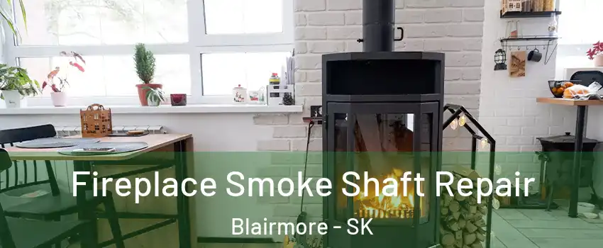 Fireplace Smoke Shaft Repair Blairmore - SK