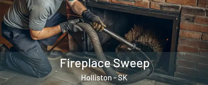  Fireplace Sweep Holliston - SK