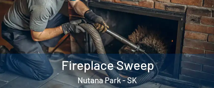  Fireplace Sweep Nutana Park - SK