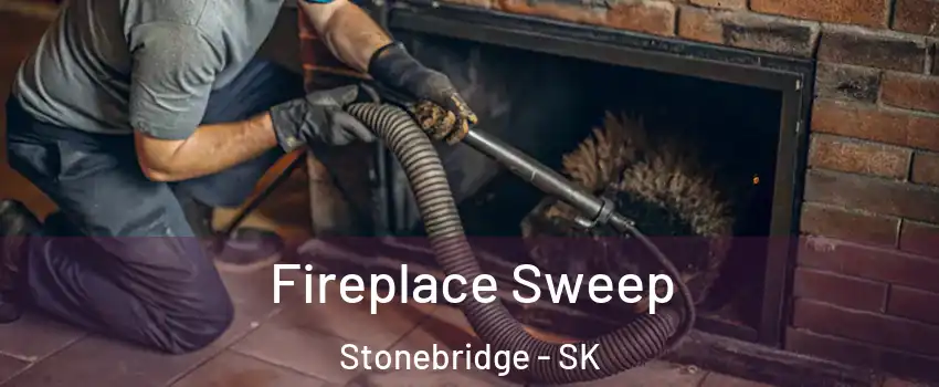  Fireplace Sweep Stonebridge - SK