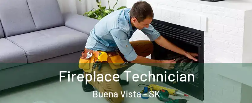 Fireplace Technician Buena Vista - SK