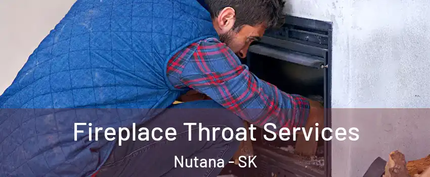  Fireplace Throat Services Nutana - SK