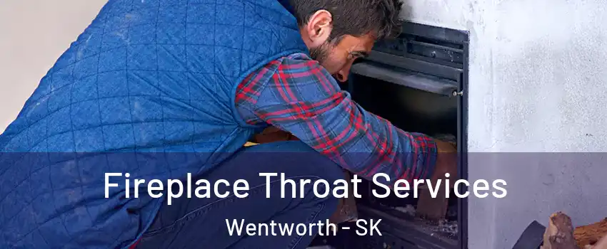 Fireplace Throat Services Wentworth - SK