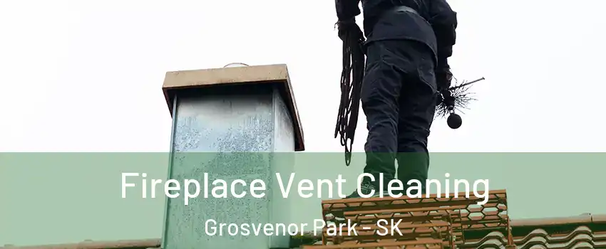  Fireplace Vent Cleaning Grosvenor Park - SK