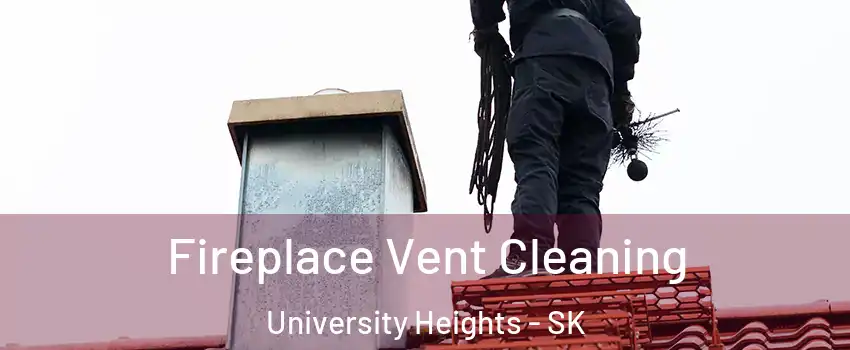 Fireplace Vent Cleaning University Heights - SK