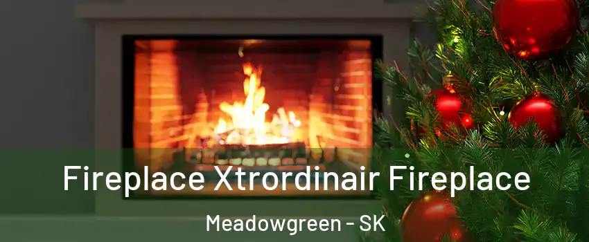 Fireplace Xtrordinair Fireplace Meadowgreen - SK