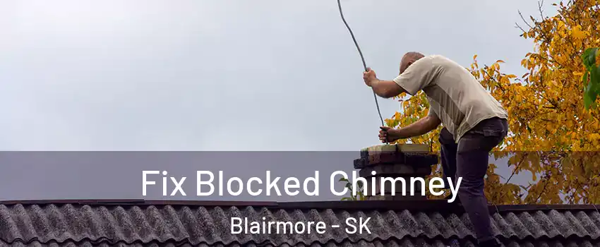  Fix Blocked Chimney Blairmore - SK