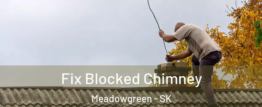  Fix Blocked Chimney Meadowgreen - SK