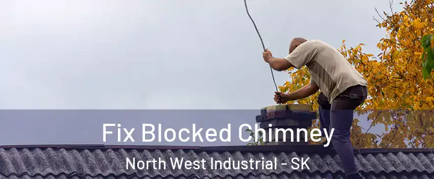  Fix Blocked Chimney North West Industrial - SK