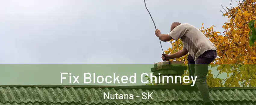  Fix Blocked Chimney Nutana - SK