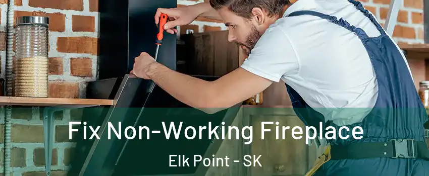  Fix Non-Working Fireplace Elk Point - SK