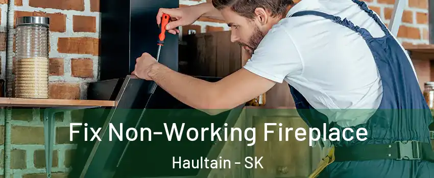  Fix Non-Working Fireplace Haultain - SK