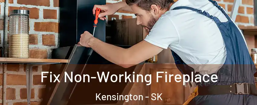  Fix Non-Working Fireplace Kensington - SK