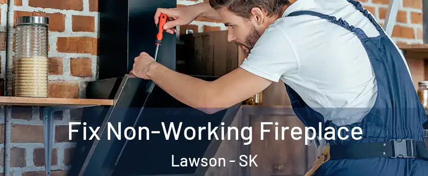  Fix Non-Working Fireplace Lawson - SK