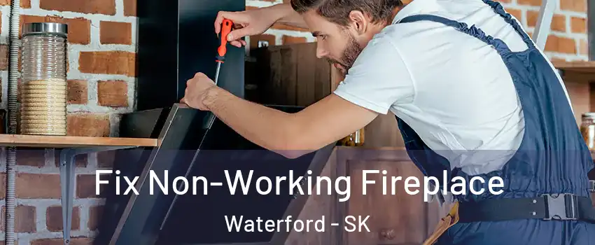  Fix Non-Working Fireplace Waterford - SK