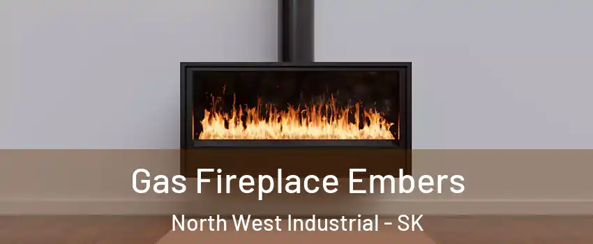 Gas Fireplace Embers North West Industrial - SK