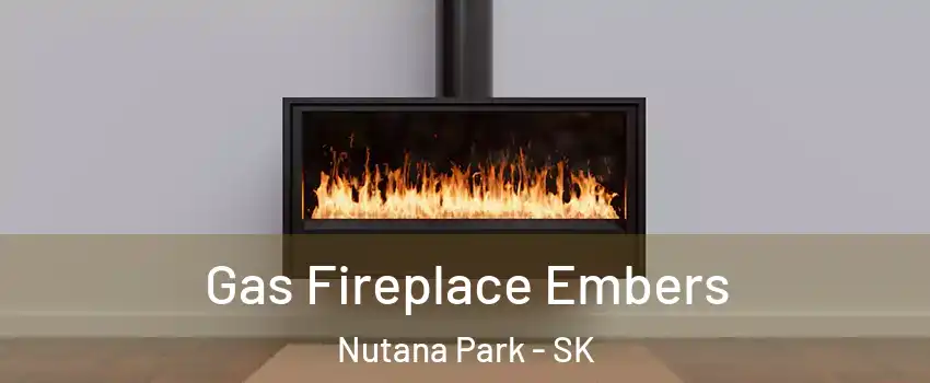  Gas Fireplace Embers Nutana Park - SK