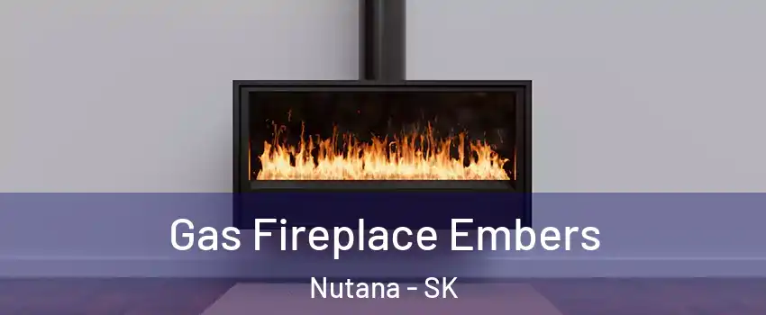  Gas Fireplace Embers Nutana - SK