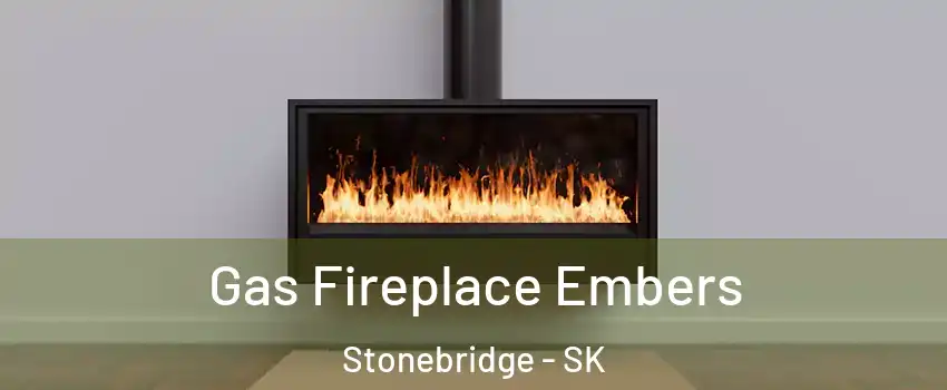  Gas Fireplace Embers Stonebridge - SK