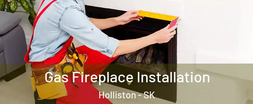  Gas Fireplace Installation Holliston - SK