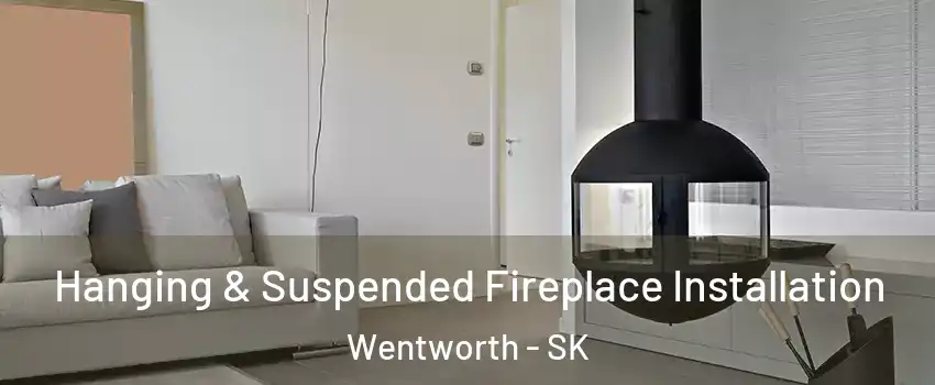 Hanging & Suspended Fireplace Installation Wentworth - SK