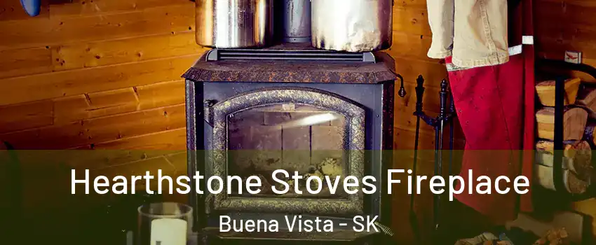 Hearthstone Stoves Fireplace Buena Vista - SK