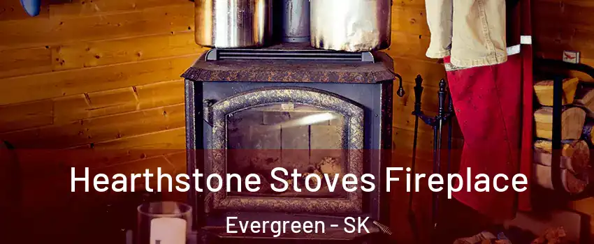 Hearthstone Stoves Fireplace Evergreen - SK