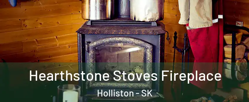 Hearthstone Stoves Fireplace Holliston - SK