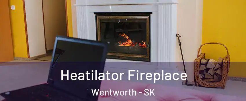  Heatilator Fireplace Wentworth - SK
