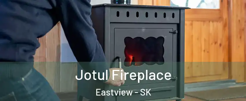  Jotul Fireplace Eastview - SK
