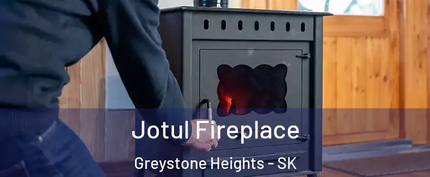  Jotul Fireplace Greystone Heights - SK