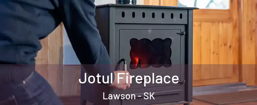  Jotul Fireplace Lawson - SK