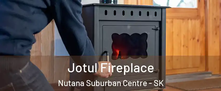  Jotul Fireplace Nutana Suburban Centre - SK