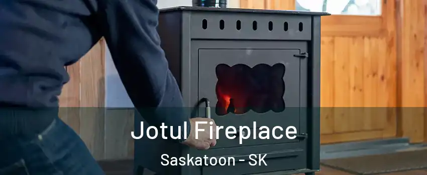  Jotul Fireplace Saskatoon - SK
