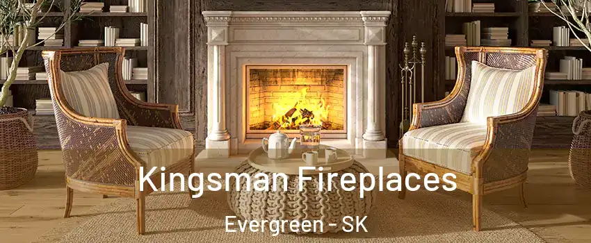  Kingsman Fireplaces Evergreen - SK