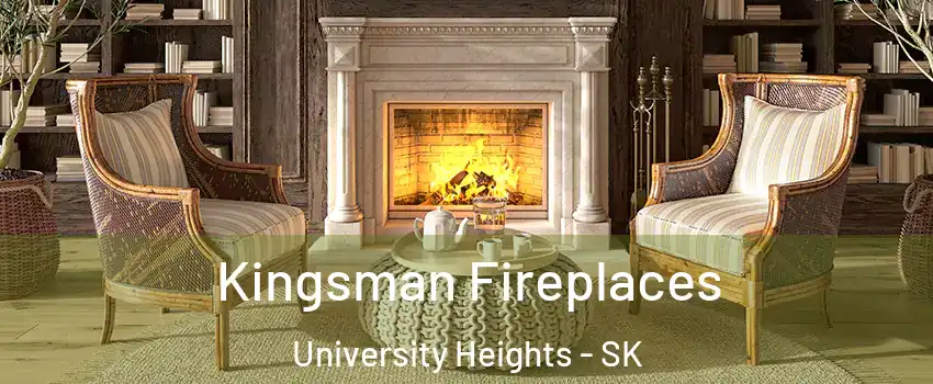  Kingsman Fireplaces University Heights - SK
