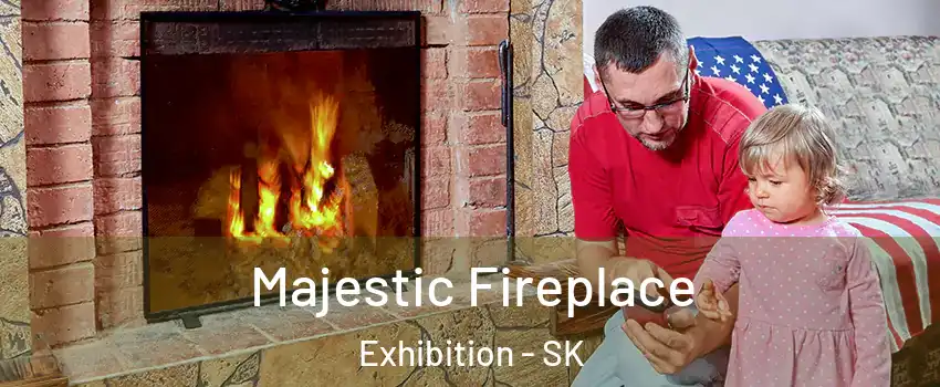  Majestic Fireplace Exhibition - SK